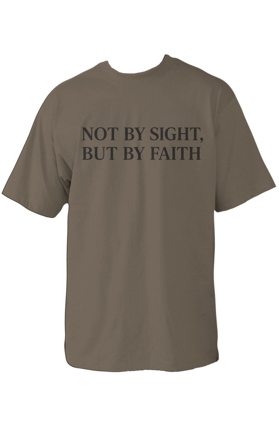 NOT BY SIGHT, BUT BY FAITH™ | Oversized Premium Faith T-Shirt